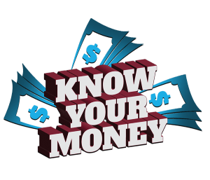 Know Your Money
