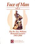 The Face of Man Vol. 2: The Dr. Eric Williams Memorial Lectures 1993-2004