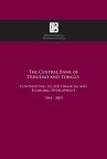 The Central Bank of Trinidad and Tobago: Contributing to our Financial and Economic Development – 1964-2009