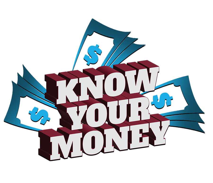 Know Your Money